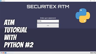 Python / TKinter - ATM Machine Tutorial with Multiple Window Frames for Beginners - Part 2/6