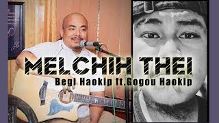 MELCHIH THEI DING | Begi Haokip