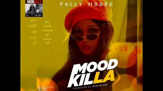 fally Moore - Mood Killa