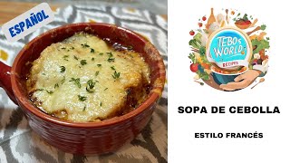 Clásica sopa de cebolla francesa | Receta Fácil | Cebollas caramelizadas, caldo de res y croutones