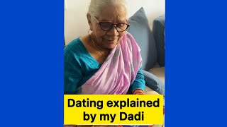 Dating explained by my Dadi | Salonayyy | Saloni Gaur