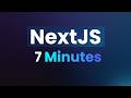 Learn NextJS in 7 Minutes