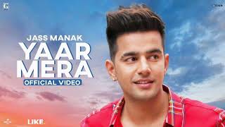Yaar Mera Song | Punjabi Song | Jass Manak | Jatt Brothers |