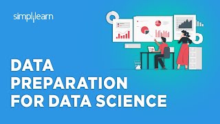 🔥 Data Preparation For Data Science 2023 | Data Science Tutorial For Beginners 2023 | Simplilearn