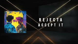 Rejecta - Accept It (Original Mix)