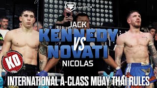 Jack Kennedy vs Nicolas Novati - International A-Class Full Muay Thai - Full Fight