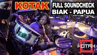 KOTAK FULL SOUNDCHECK - at BIAK PAPUA | PON 2021| GILANG_NR