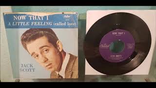 Jack Scott - Now That I - 1961 Teen - Capitol 4554