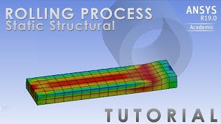 Rolling Tutorial (Complete)  - Design Modeller Static Structural