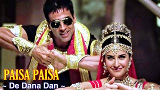 Paisa Paisa Full Song | De Dana Dan | RDB | Manak-E & Selina | Akshay Kumar, Katrina Kaif