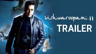 Vishwaroopam 2 (Tamil) Trailer || Vishwaroopam II || Kamal Haasan || Ghibran