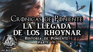 Historia de Poniente - Parte IV: La Llegada de los Rhoynar