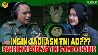 Ingin Jadi ASN TNI AD?? Saksikan Podcast Ini Sampai Habis.. | Kartika Podcast