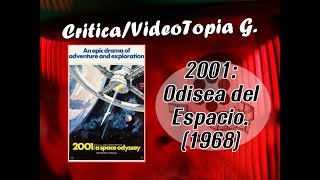 2001: Odisea del Espacio (1968) "critica especial" VideoTopia G.