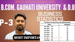 Less than Type More Than Type Questions| | How to Calculate Arithmetic Mean B com 3rd Sem 2024-25|