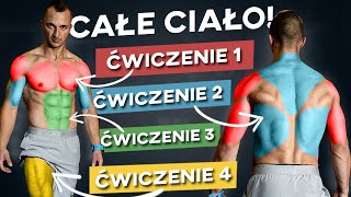 4 POTĘŻNE ĆWICZENIA na CAŁE CIAŁO!