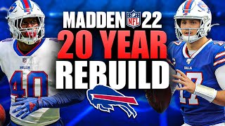20 Year Rebuild of the Buffalo Bills | Josh Allen MVP! Madden 22 Franchise