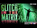 8 true glitch in the matrix stories that will spin you around