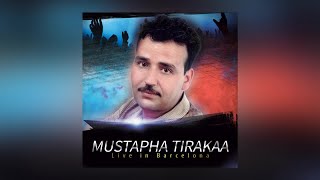 Ahwad Amamino | Mustapha Tirakaa - Live in Barcelona (Official Audio)