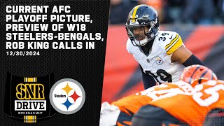 Current AFC Playoff Picture, Steelers-Bengals Preview | SNR Drive | Pittsburgh Steelers