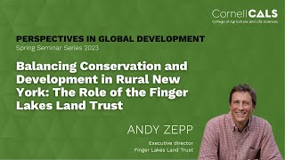 Balancing Conservation and Development in Rural New York – the Role of the Finger Lakes Land Trust