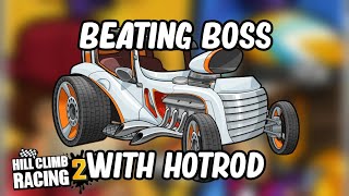 Beating Boss With Hotrod - Nikita Boss Level - Hill Climb Racing 2