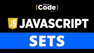 Sets In JavaScript | JavaScript Sets | JavaScript Set Object | JavaScript Tutorial | SimpliCode
