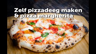 Zelf pizzadeeg maken \u0026 pizza margeritha | Fire\u0026Food TV