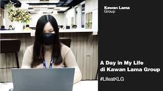 A Day in My Life di Kawan Lama Group LifeatKLG...