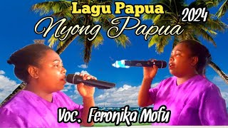 Lagu nyong papua( Vocal Mitha Tahalatu)Cover Feronika Mofu/2024,by Omle Korwa.CNL