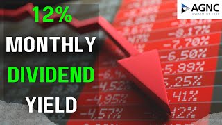 A WARNING about AGNC - MONTHLY 12% DIVIDEND Yield!