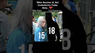 Billie Reaches 16, But Xxxtentacion Fades Away...💔 #xxxtentacion #billieeilish #llj #sad #ripx #edit