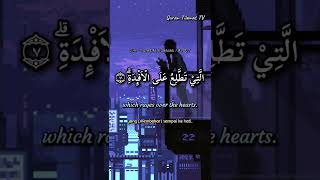 [lofi themed] Humazah | verse 7 Quran Tilawat beautiful voice | do not scroll until you remember