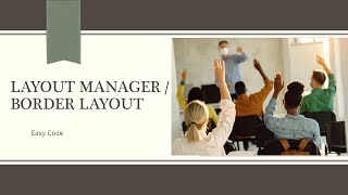 Java applet layout manager | EasyTechCode