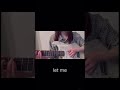 let me（仮） オリジナル曲 弾き語り ギター シンガーソングライター エレキギター