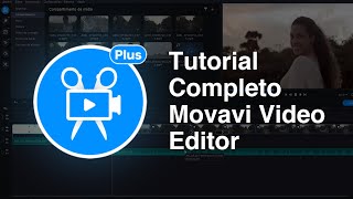 Movavi Video Editor Plus: Tutorial COMPLETO para INICIANTES!
