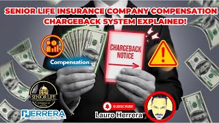 SENIOR LIFE INSURANCE COMPANY /COMPENSATION \u0026 CHARGEBACK SYSTEM EXPLAINED!...#senior life