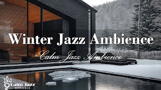 Calm Winter Jazz Ambience | Gentle Jazz, The World'S Best Jazz Music For Relaxation