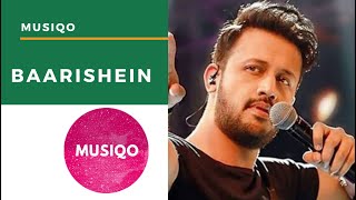 BAARISHEIN Song |  Arko Feat  Atif Aslam  & Nushrat Bharucha | New Romantic Song 2019