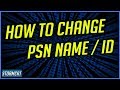 HOW TO CHANGE YOUR PSN ID 2019 - HOW TO CHANGE YOUR NAME ON PLAYSTATION 4 - PSN ID CHANGE GUIDE 2019