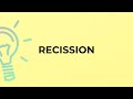 What is the meaning of the word RECISSION?