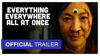 Everything Everywhere All At Once | Official Trailer