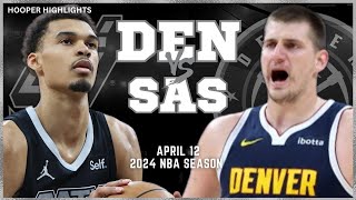 San Antonio Spurs vs Denver Nuggets  Game Highlights | Apr 12 | 2024 NBA Season