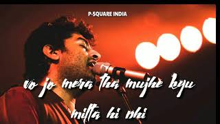 Ki Honda Pyar | LOVE STATUS | Arijit Singh | love song | WhatsApp status | P-SQUARE INDIA |