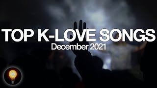 Top K-LOVE Songs | December 2021 | Light of the World