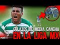 TOP 10:  LOS MEJORES GOLES DE MEDIA CANCHA - LIGA MX ⚽