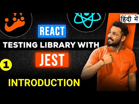 React Testing Library and Jest in Hindi #1 Introduction to React Testing