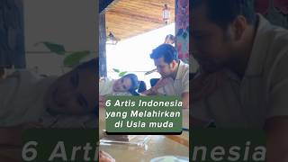 Artis yang melahirkan diusia muda #beritaviral #gosip #beritaterkini #artisviral #gosipartis #berita