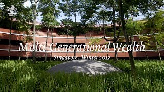 Pictet - Multi-Generational Wealth, Singapore (Abridged version)