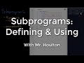 2.2.3 - Subprograms: Creating Functions & Procedures - Revise GCSE Computer Science